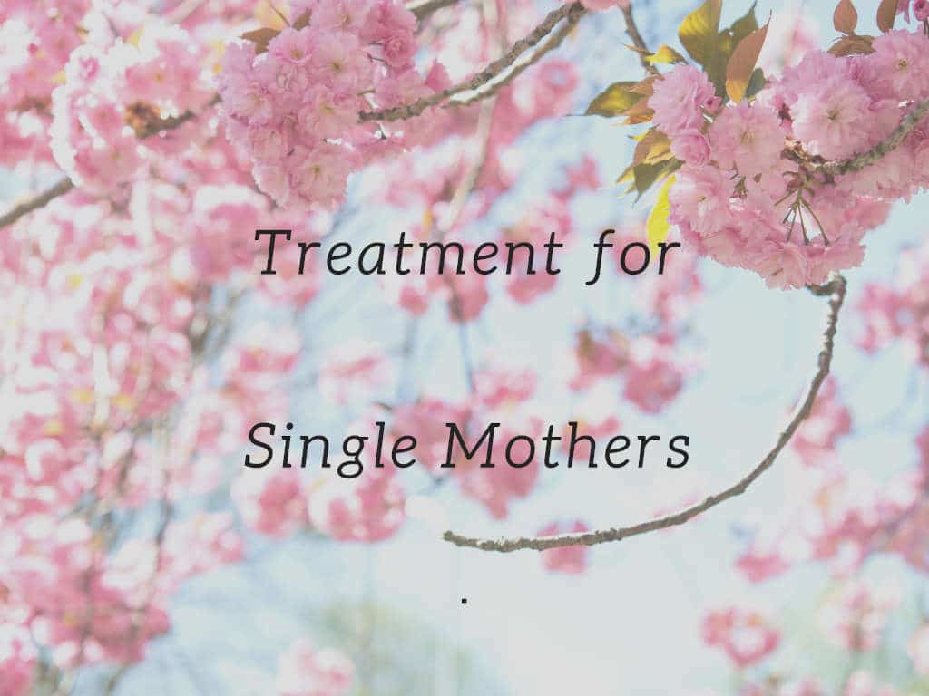 Addiction Treatment for Single Mothers