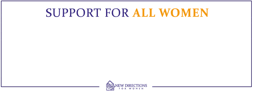 Support for ALL Women Seeking Addiction Treatment